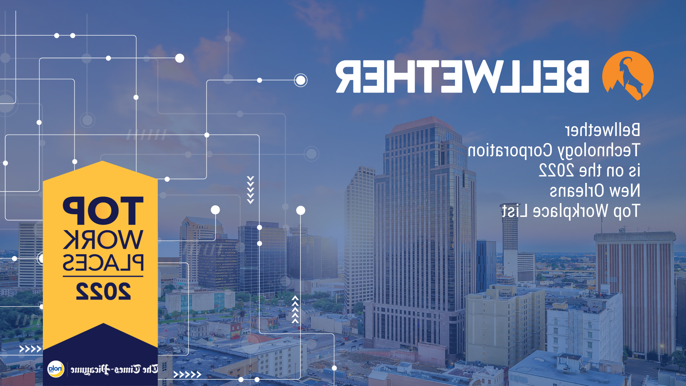 Bellwether Technology Corporation is on the 2022 New Orleans Top Workplace List